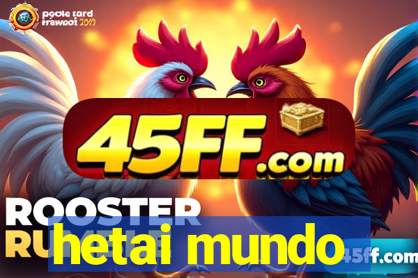 hetai mundo
